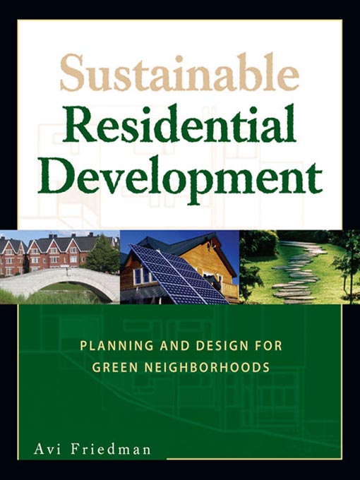 Title details for Sustainable Residential Development by Avi Friedman - Available